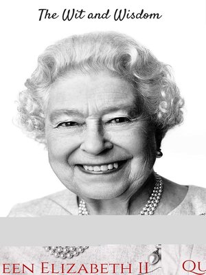 cover image of The Wit and Wisdom of Queen Elizabeth II